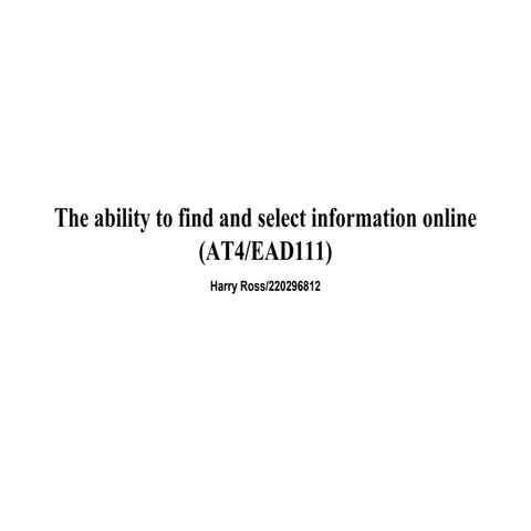 The ability to find and select information online