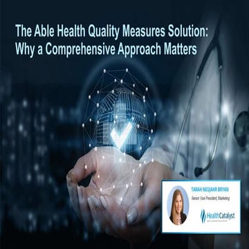 The Able Health Quality Measures Solution: Why a Comprehensive Approach Matters
