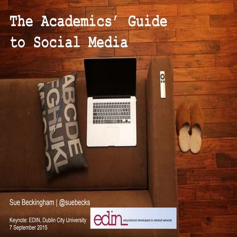 The Academics' Guide to Social Media 