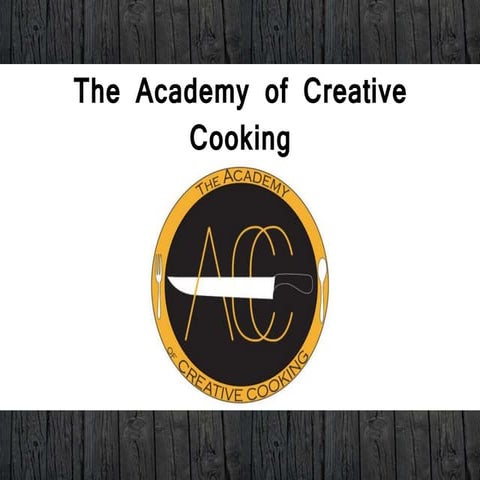 The academy of creative cooking CIS2200