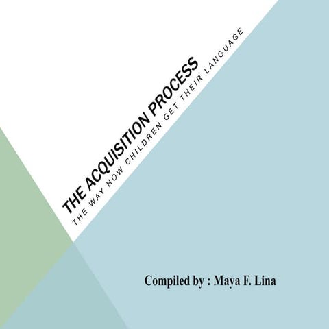 The Language Acquisition Process
