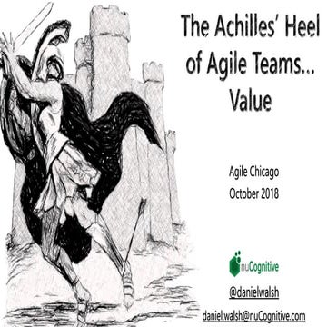 The Achilles' Heel of Agile Teams - Value by Daniel Walsh nuCognitive