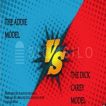 The ADDIE model vs The Dick Carey Model