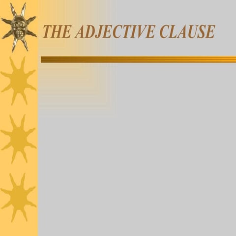 The Adjective Clause