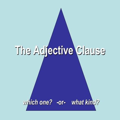 The Adjective Clause