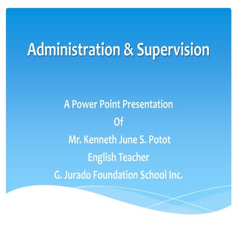 The administrative and supervisory organization
