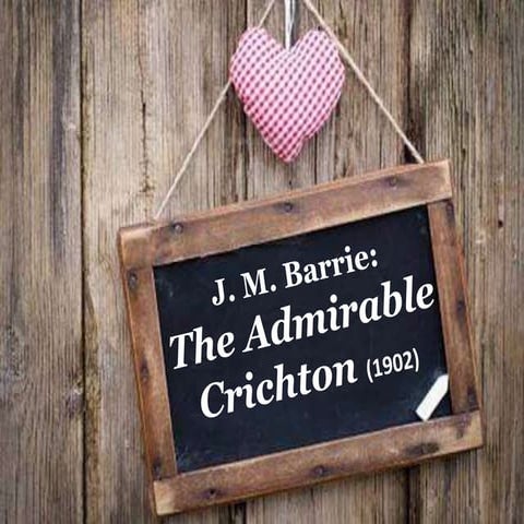 The Admirable Crichton ppt