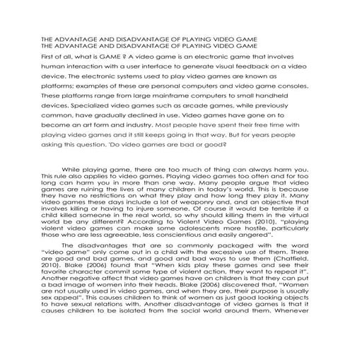 The advantage and disadvantage of playing video game