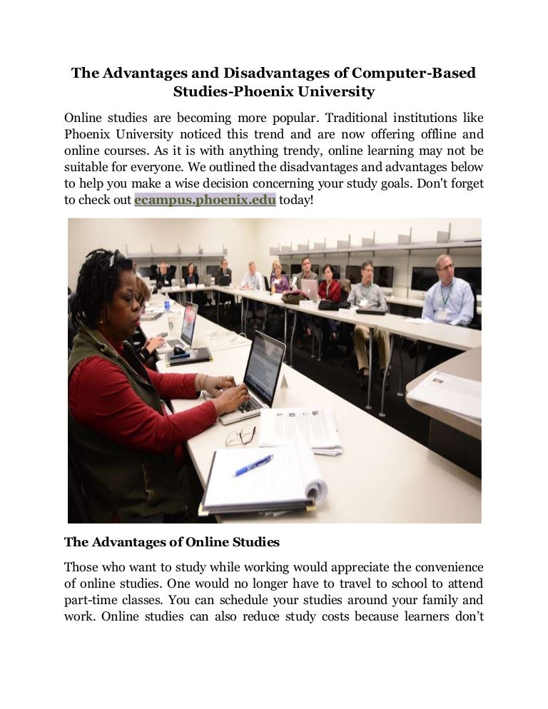 The Advantages And Disadvantages Of Computer Based Studies Phoenix Un 