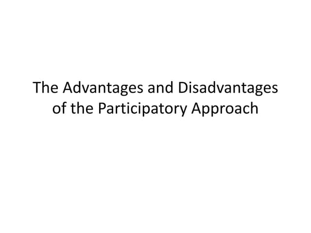 The advantages and disadvantages of...