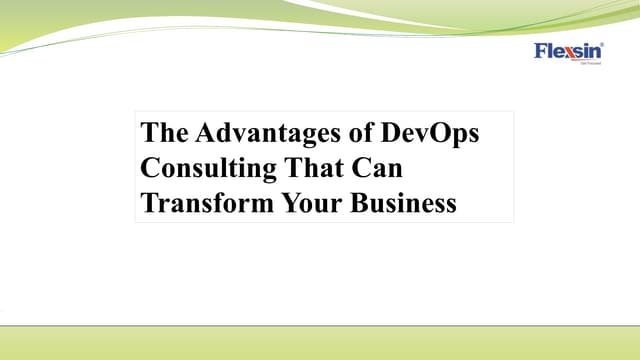 The Advantages of DevOps Consulting That Can Transform Your Business 