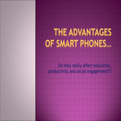 The advantages of smart phones
