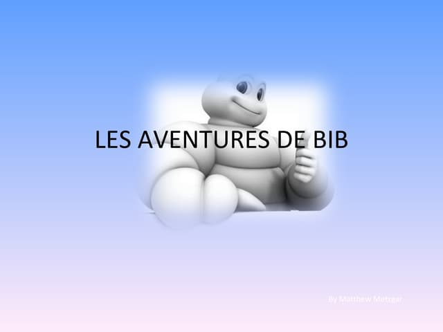 les aventures de Bib