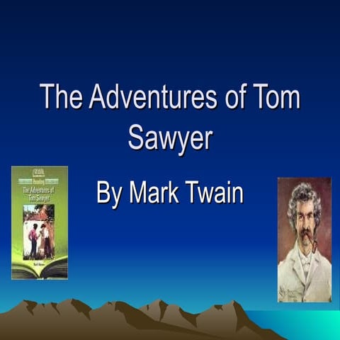 The Adventures Of Tom Sawyer | PPT | Fiction | Books and Literature