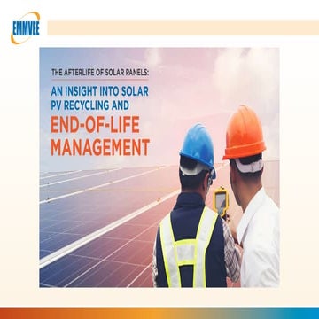 The Afterlife of Solar Panels An Insight into Solar PV Recycling and End-of-L...