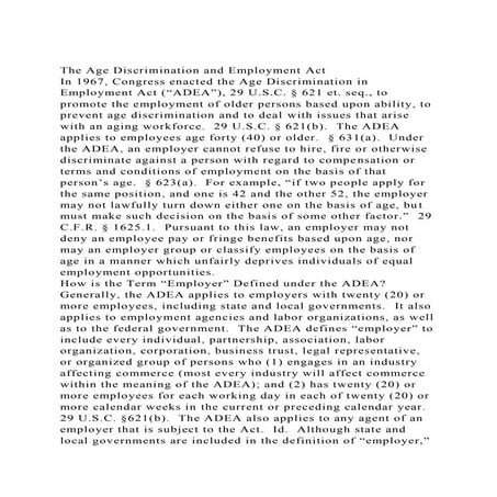 The Age Discrimination and Employment ActIn 1967, Congress enact.docx