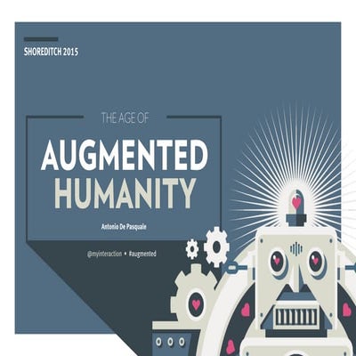 The age of Augmented Humanity 