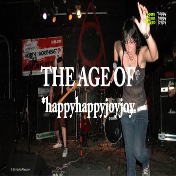 The Age of *happyhappyjoyjoy