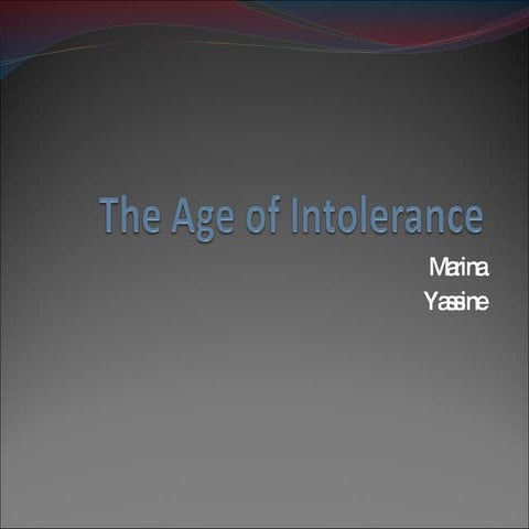 The Age Of Intolerance
