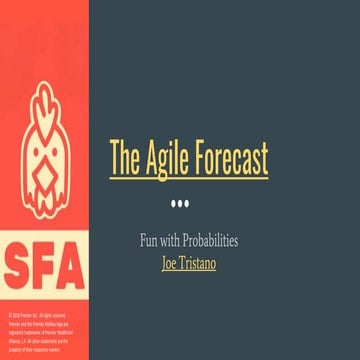 The agile forecast joe tristano  southern fried agile 2018_ final