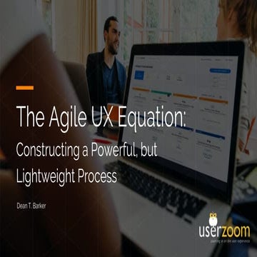 The Agile UX Equation: Constructing a Powerful, but Lightweight Process