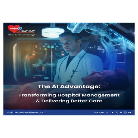 The AI Advantage_ Transforming Hospital Management and Delivering ...