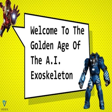 The Golden Age Of The A.I. Exoskeleton