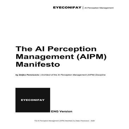 AI Perception Management Manifesto 2026 by Zeljko Perencevic | PDF