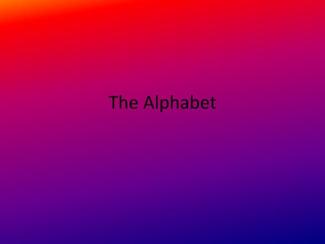 The alphabet[1]