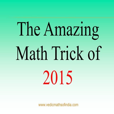 The amazing math trick of 2015