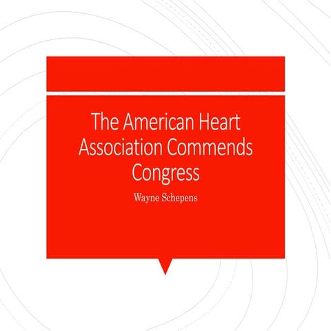 The American Heart Association Commends Congress
