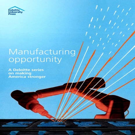 The American Manufacturing Opportunity