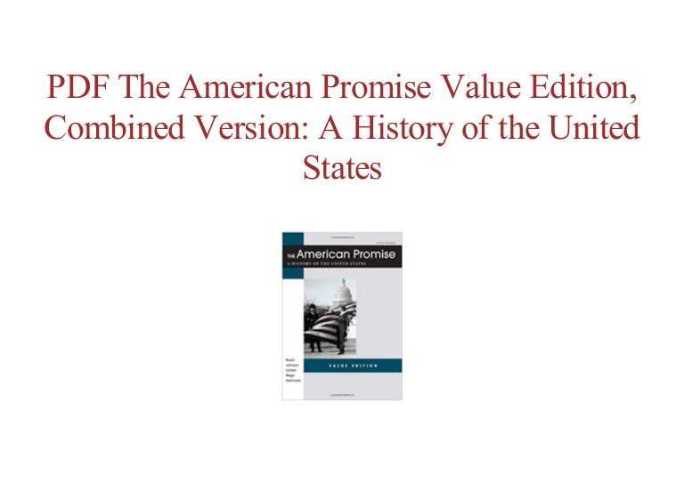 ^^full book The American Promise Value Edition, Combined Version A H…