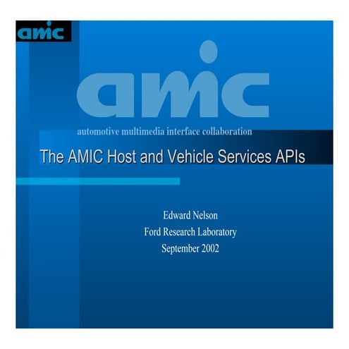 The AMIC Host and Vehicle Services Api's - E Nelson