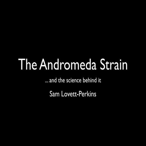 The Andromeda Strain