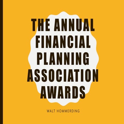 The Annual Financial Planning Association Awards