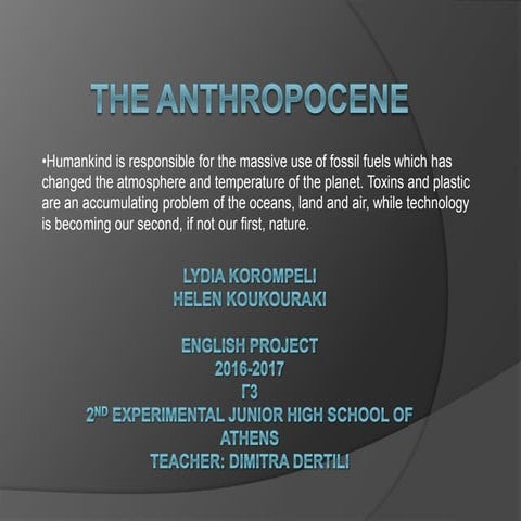 The anthropocene by lydia and Helen