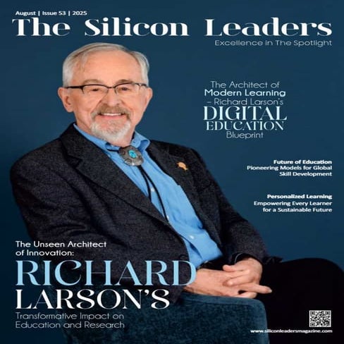 The Architect of Modern Learning – Richard Larson’s Digital Education Blueprint   Richard Larson.pdf