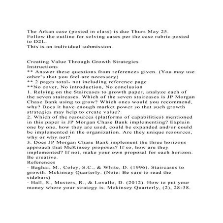 The Arkan case (posted in class) is due Thurs May 25.Follow the .docx