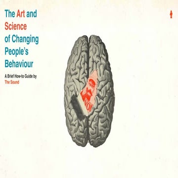 The Art and Science of Changing People's Behaviour