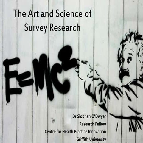 The Art and Science of Survey Research