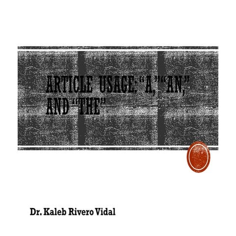 the articles - the, a , an.en ingles pptx