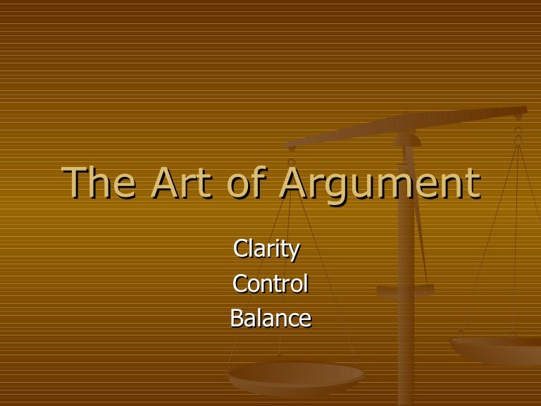 The Art of Argument 1