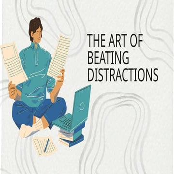 The Art of Beating Distractions .pptx