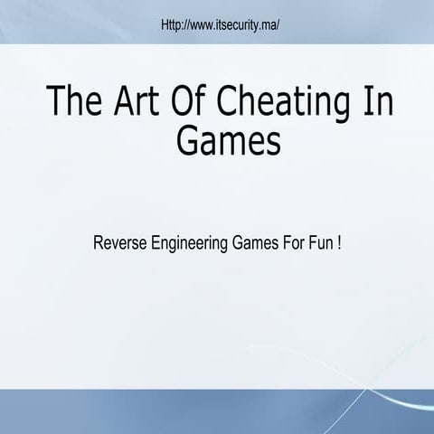 Hackathon 2013 - The Art Of Cheating In Games