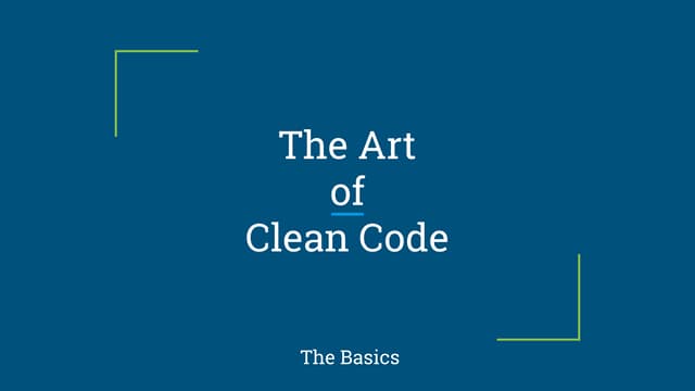 The Art of Clean Code