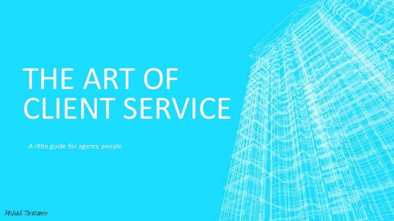 The Art of Client Service