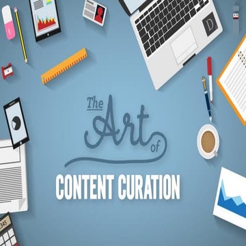 The Art of Content Curation
