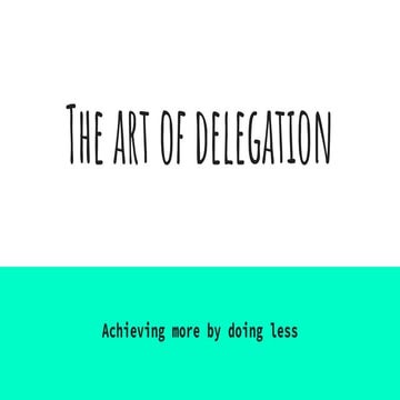 The art of delegation