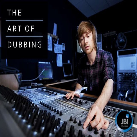 The Art of Dubbing